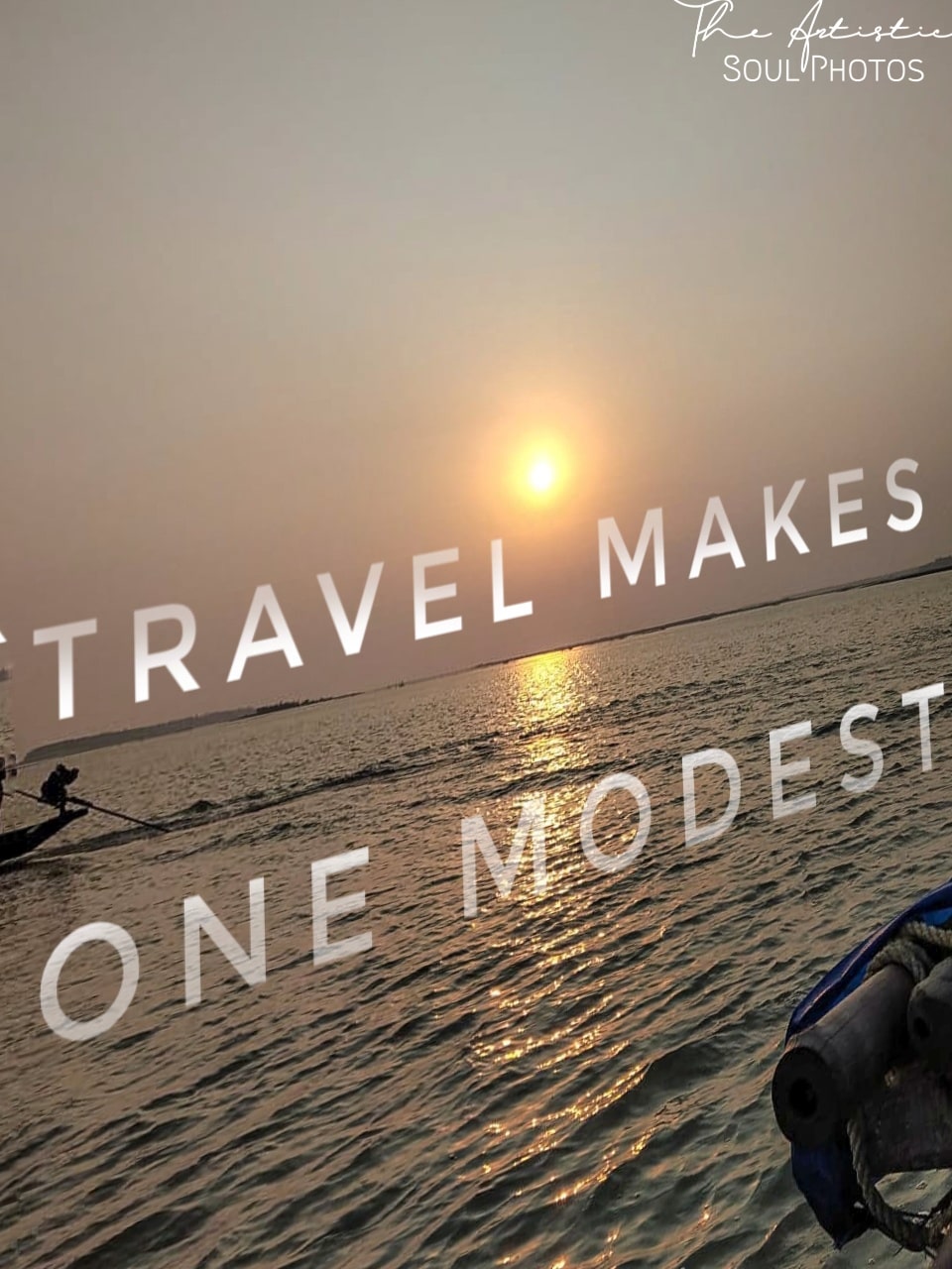 Travel makes one modest